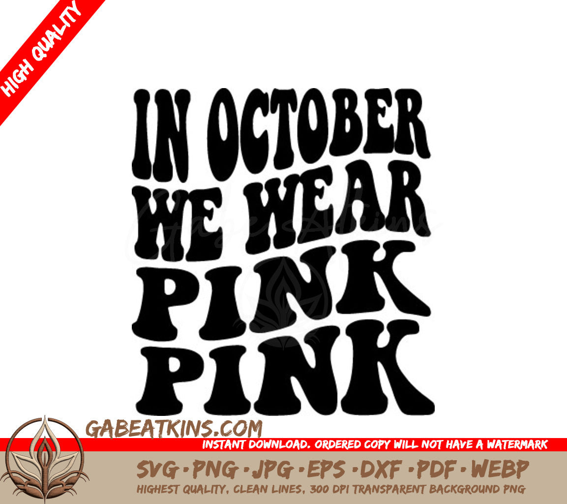 In October We Wear Pink - Retro  SVG Design SVG
