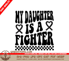 My Daughter Is A Fighter -  Retro Breast Cancer SVG SVG