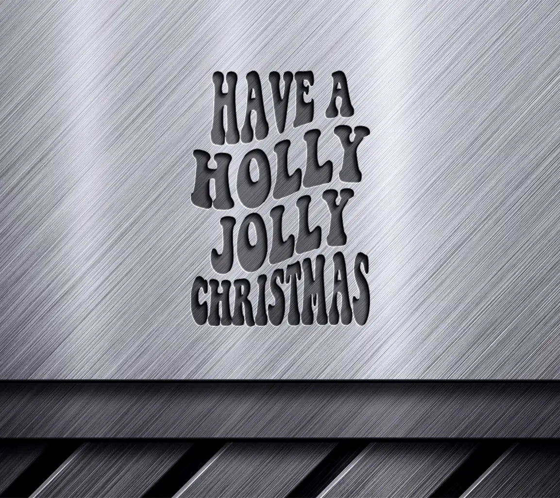 Retro Christmas Have A Holly Jolly Christmas SVG Design SVG