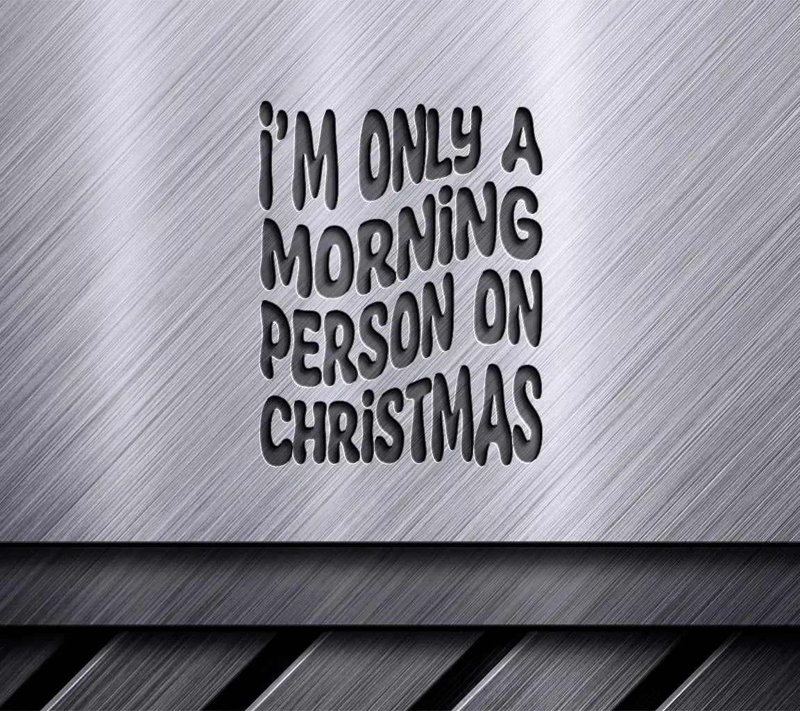 Retro Christmas Im Only a Morning Person on Christmas SVG SVG