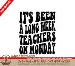 Teacher Monday Retro SVG - Its Been A Long Week SVG