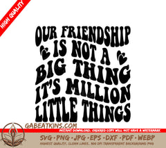 Million Little Things Friendship SVG - Retro Design SVG