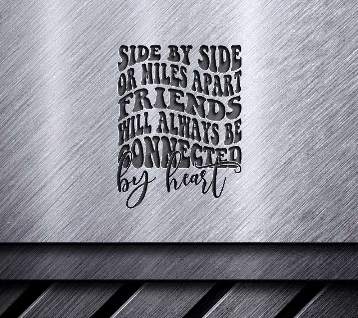 Retro Friendship SVG Side by Side or Miles Apart, Friends Connected by Heart SVG
