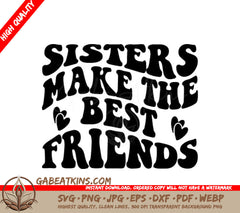 Sisters Make The Best Friends SVG -  Retro Sign SVG