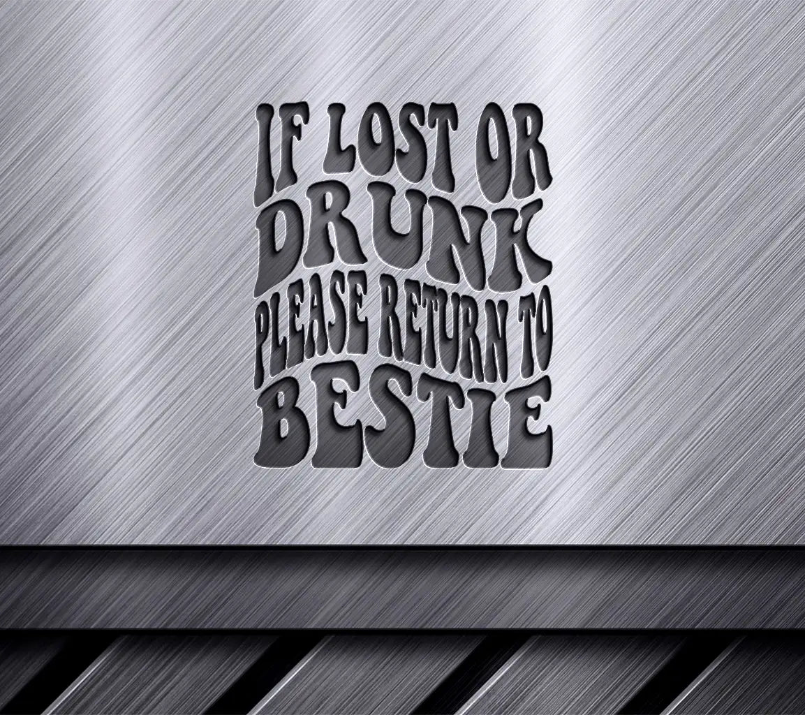 ## Retro If Lost or Drunk, Return to Bestie SVG Cut File SVG