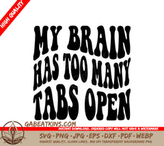 ## My Brain Has Too Many Tabs Open -  Retro SVG SVG