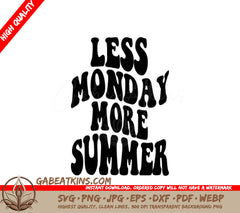 Less Monday More Summer  Retro SVG Design SVG