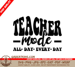 Retro Teacher Mode All Day Every Day SVG -  Design SVG