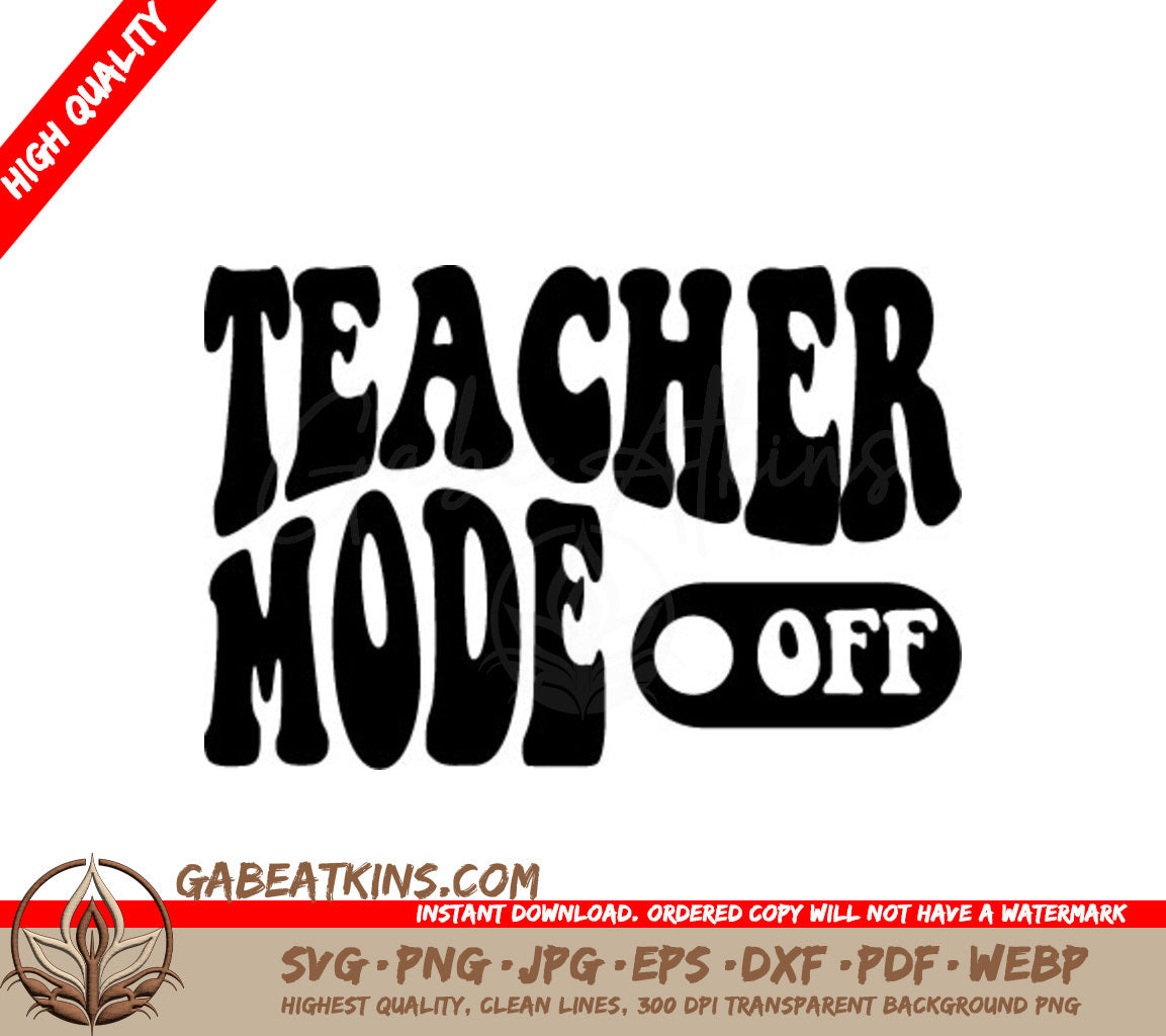 Retro Teacher Mode Off SVG -  Design SVG