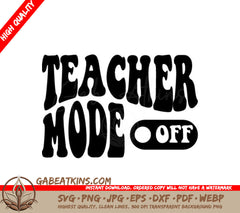 Retro Teacher Mode Off SVG -  Design SVG