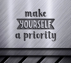  Make Yourself Priority SVG SVG