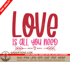 Love Is All You Need SVG  SVG