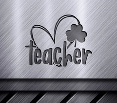 Teacher Shamrock Heart SVG  SVG