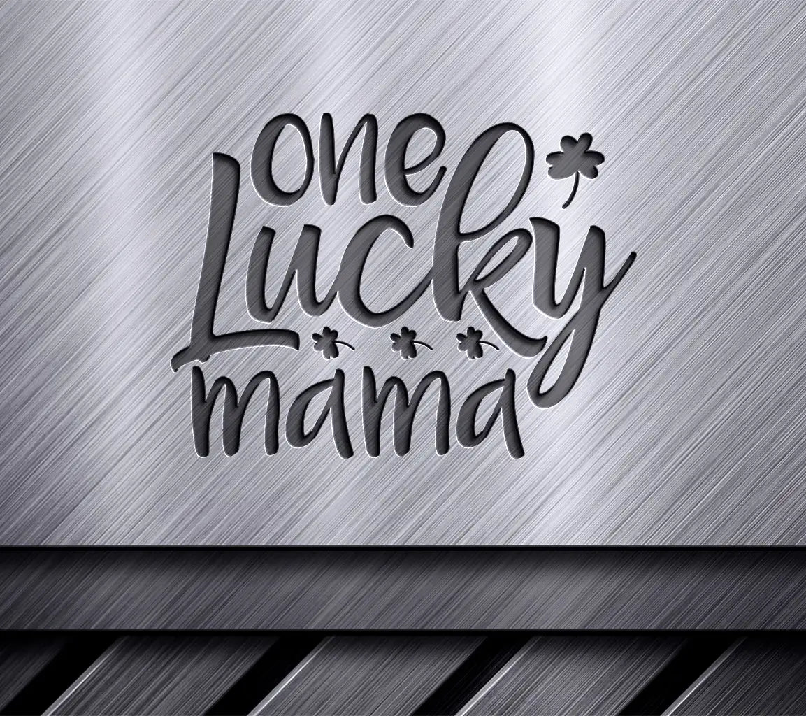 One Lucky Mama SVG  SVG