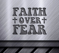Faith Over Fear SVG  SVG