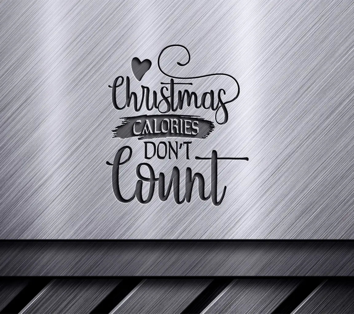 Christmas Calories Dont Count SVG SVG