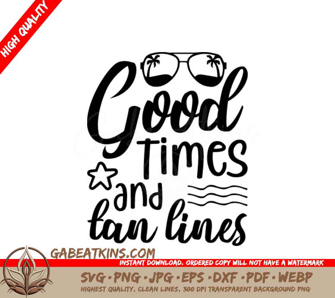 Good Times & Tan Lines SVG  SVG