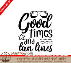 Good Times & Tan Lines SVG  SVG