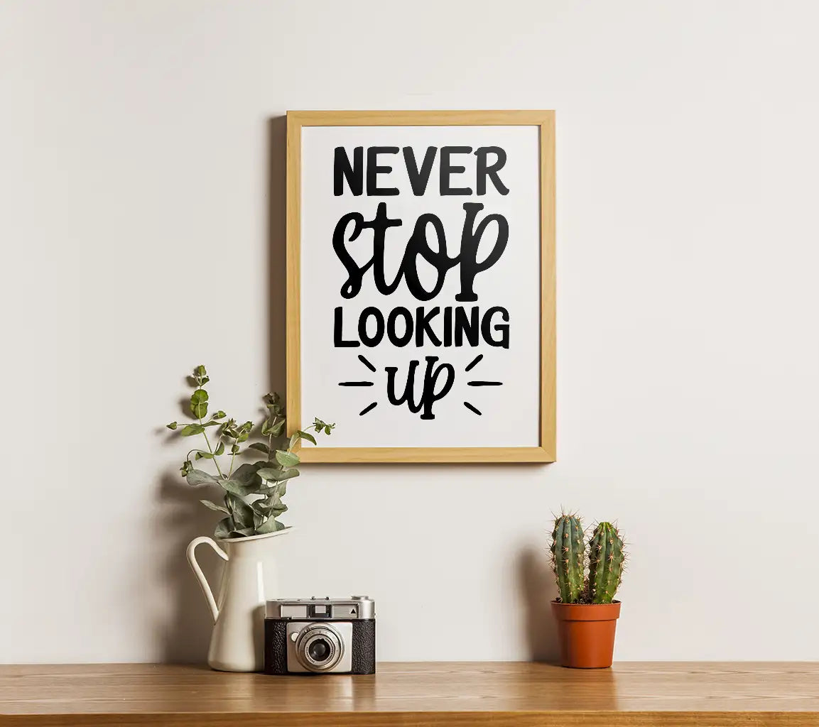 Never Stop Looking Up SVG SVG
