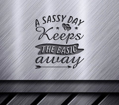 Sassy Day SVG  SVG