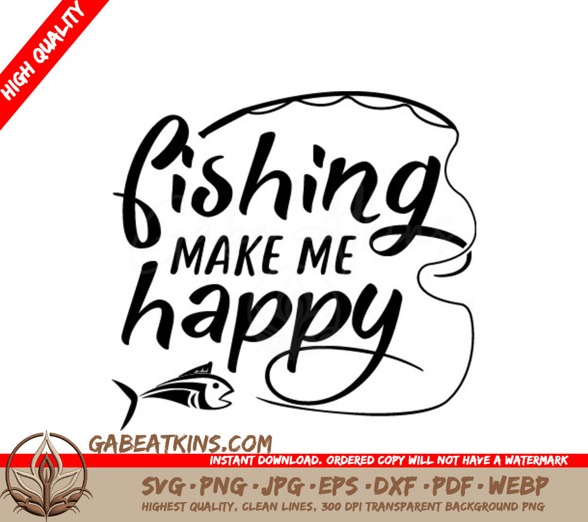 Fishing Makes Me Happy SVG SVG