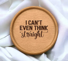 I Cant Think Straight SVG SVG