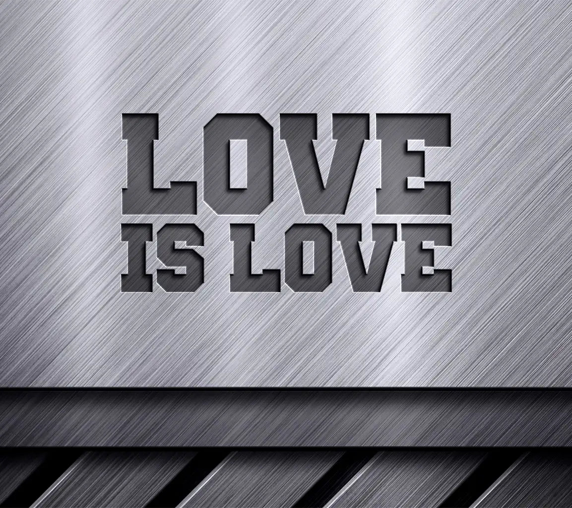 Love Is Love Pride SVG  SVG