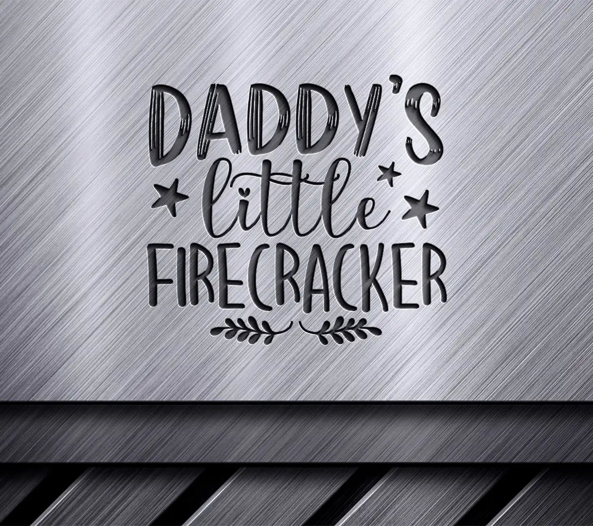 Daddys Little Firecracker SVG  SVG