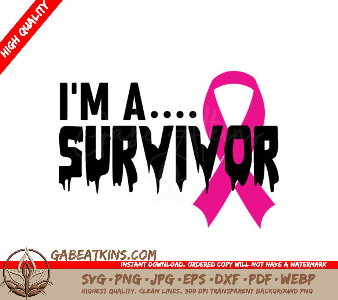 Pink Ribbon Im A Survivor SVG  SVG