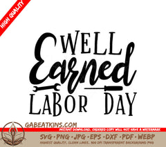 Well Earned Labor Day SVG SVG