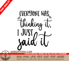 Everyone Was Thinking It SVG SVG