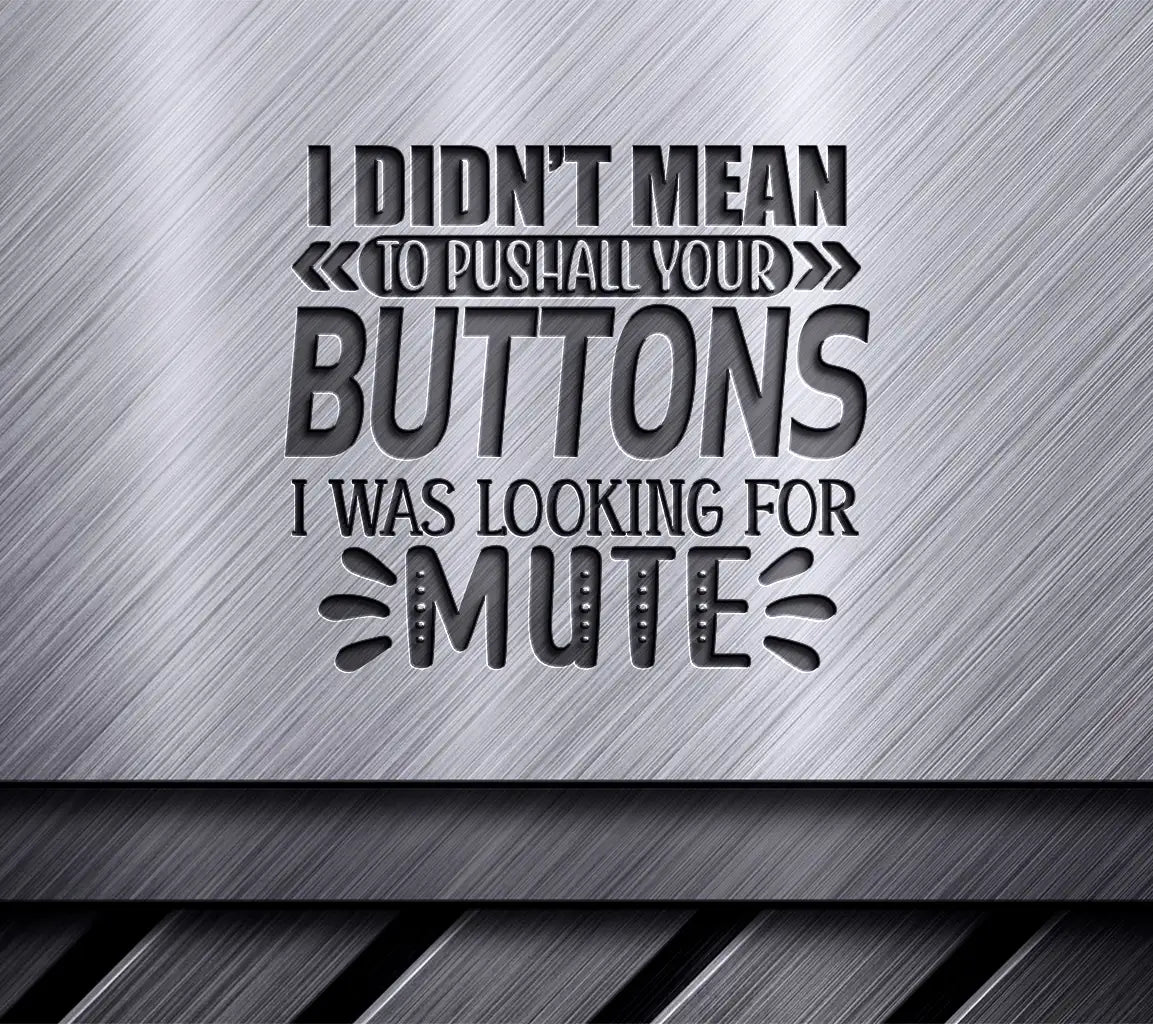 Sarcastic Button Pusher SVG SVG