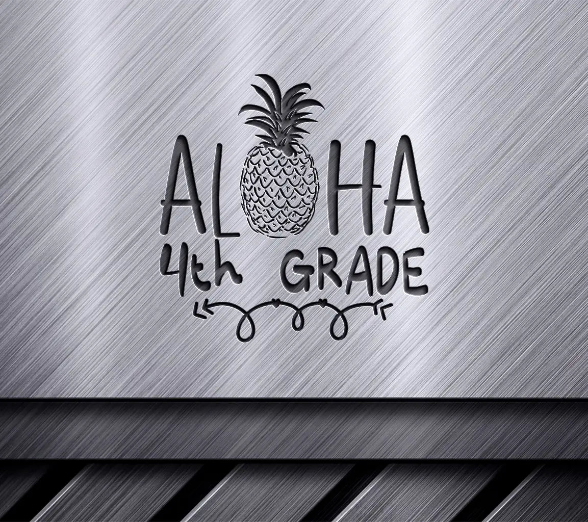 Aloha 4th Grade Pineapple SVG - School Cut File SVG