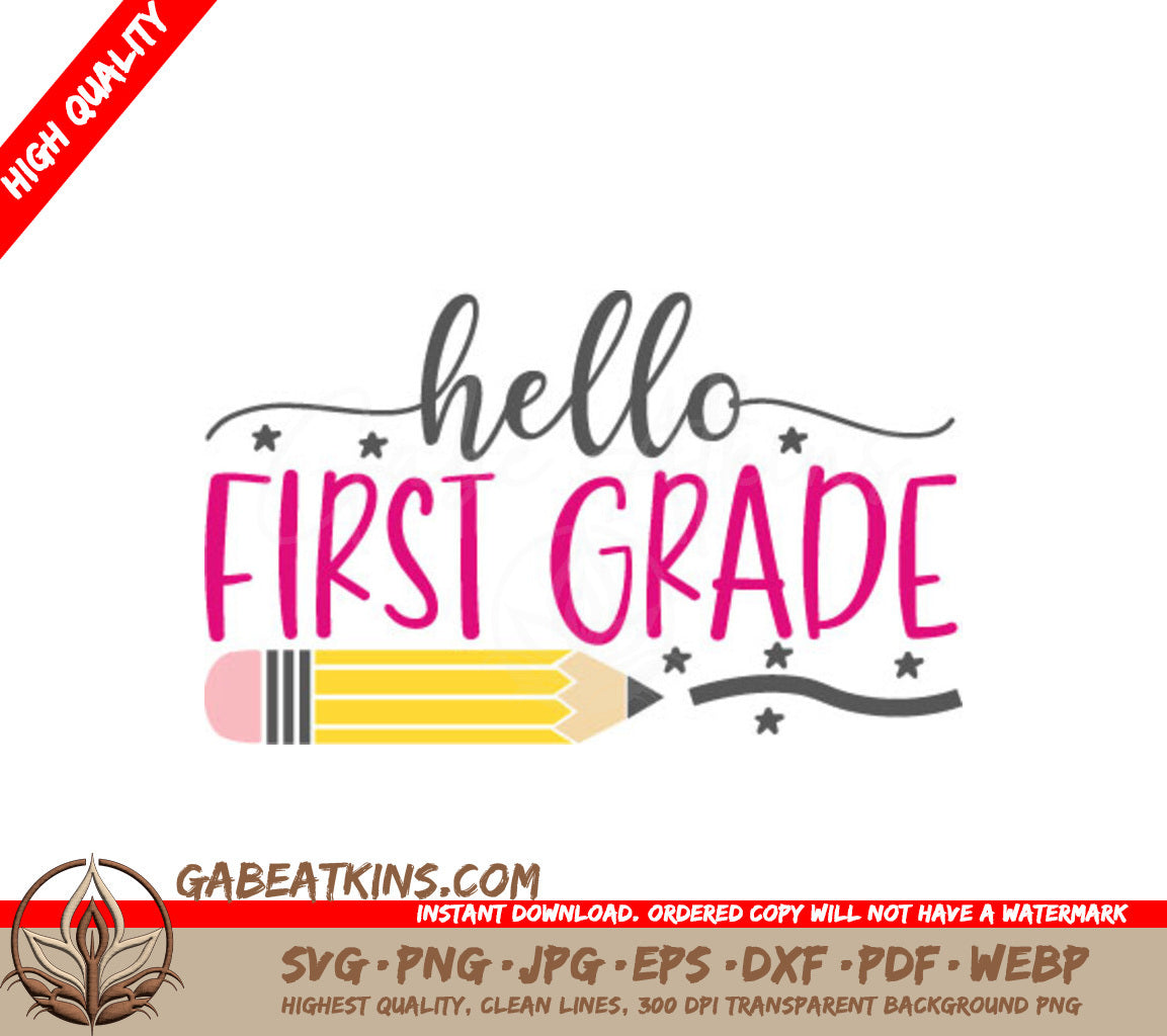 Hello First Grade SVG Cut File - Pencil & Stars Design SVG