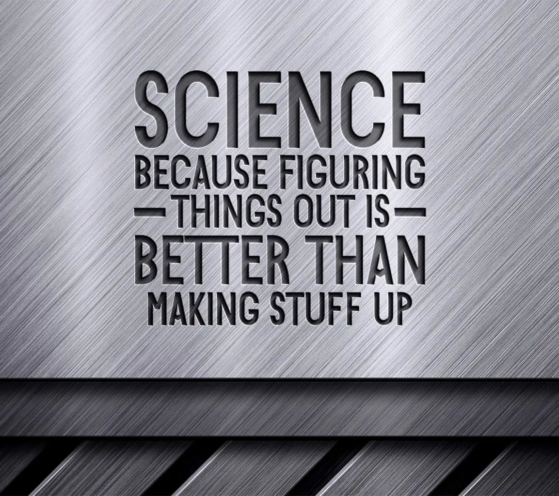 Science Is Better SVG – Gabe Atkins Designs