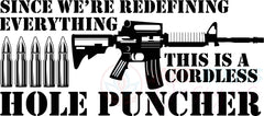 Since We're Redefining Everything This Is A Cordless Hole Puncher Svg, | Cordless Hole Puncher Svg, PNG, EPS, DXF, PDF, PNG, WEBP