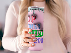 Awaken Ambition: 'Stop Dreaming Start Doing' 20oz Tumbler Wrap Sublima | ' 20oz Tumbler Wrap Sublimation PNG