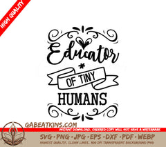  Teacher SVG - Educator of Tiny Humans SVG