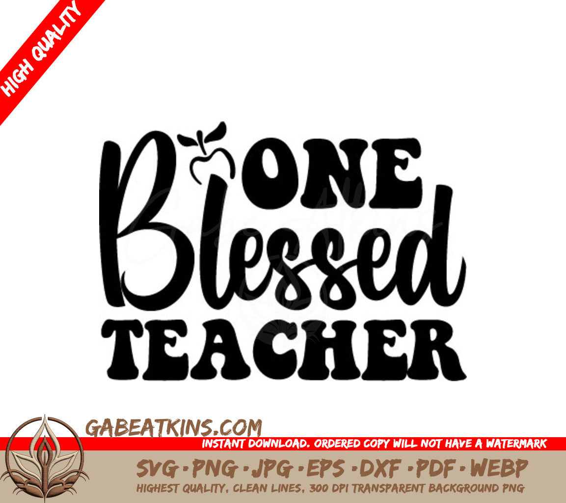 One Blessed Teacher SVG -  Typography Design SVG