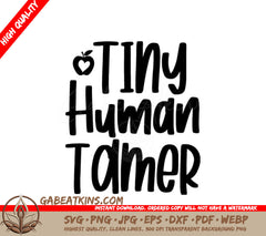 Tiny Human Tamer SVG -  Teacher Design SVG