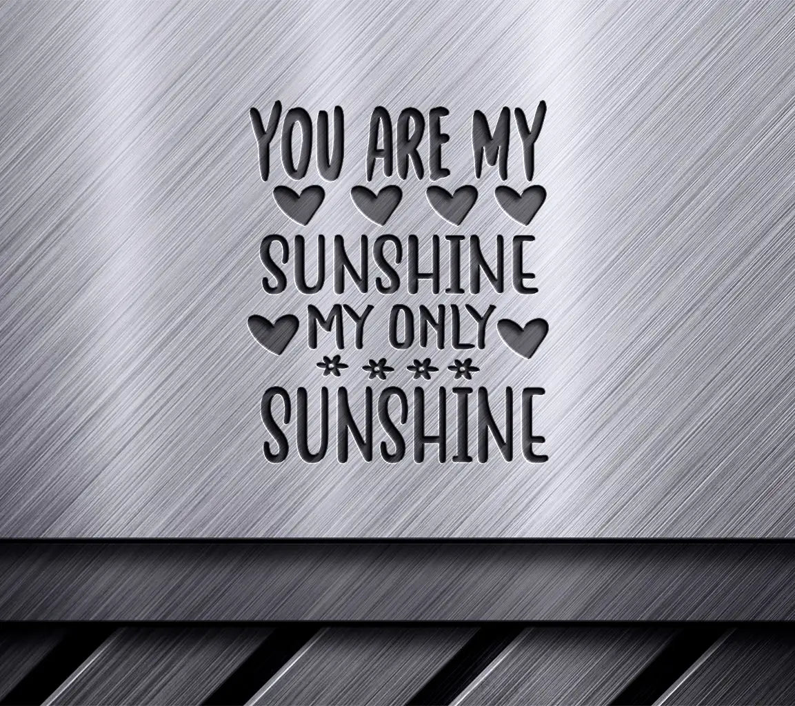 You Are My Sunshine SVG Poster SVG