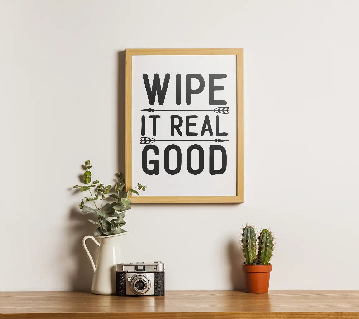 Wipe It Real Good SVG Sign SVG