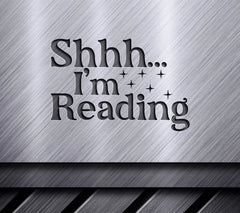 Shhh, Im Reading SVG SVG