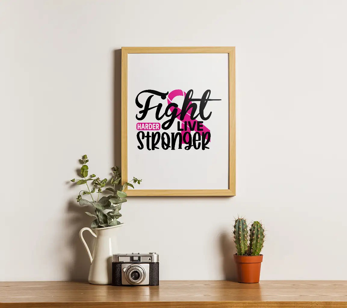 Fight Harder Live Stronger SVG SVG