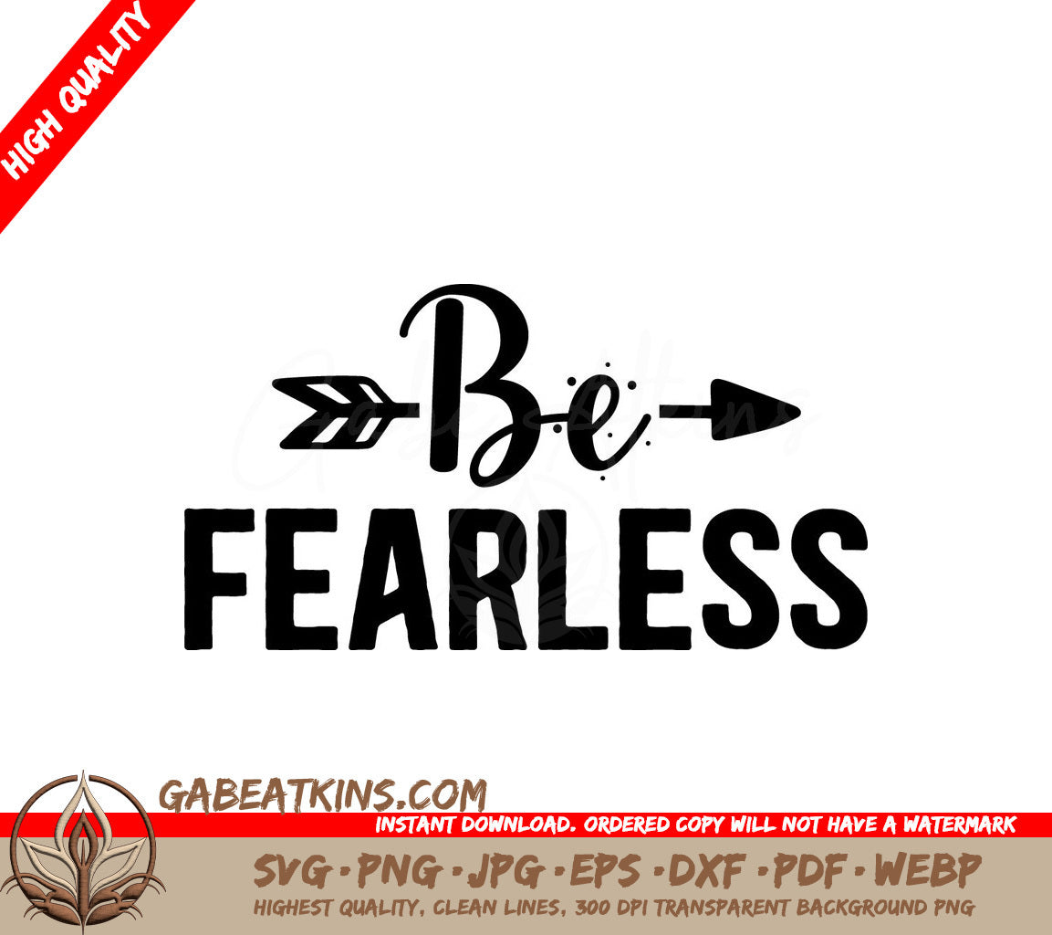  Be Fearless SVG SVG