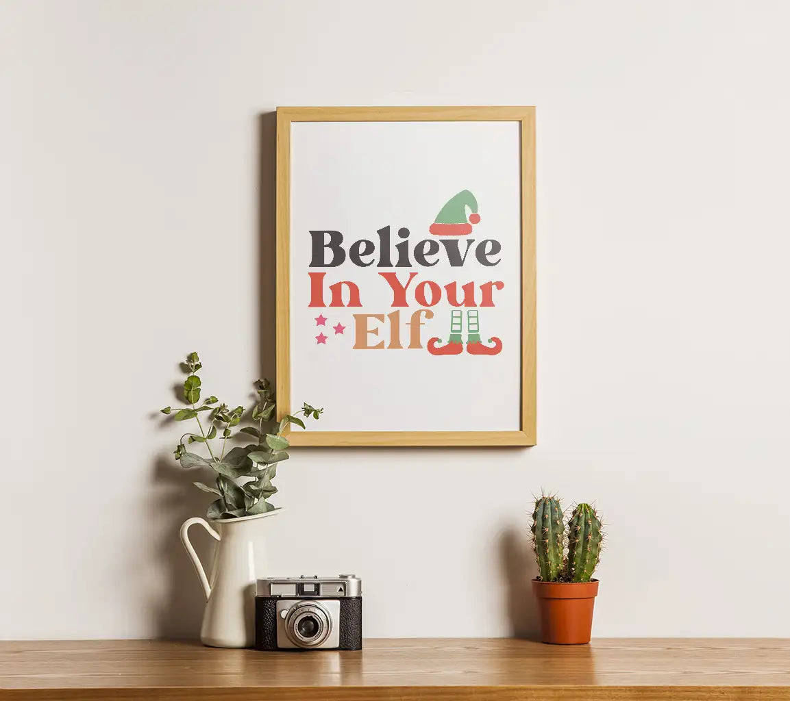 Believe In Your Elf SVG SVG