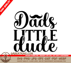  Dads Little Dude SVG SVG