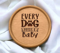 Every Dog Needs a Baby SVG SVG