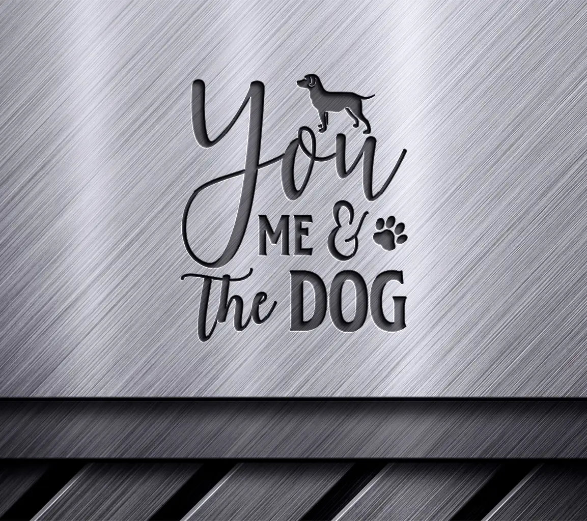  You Me Dog SVG SVG