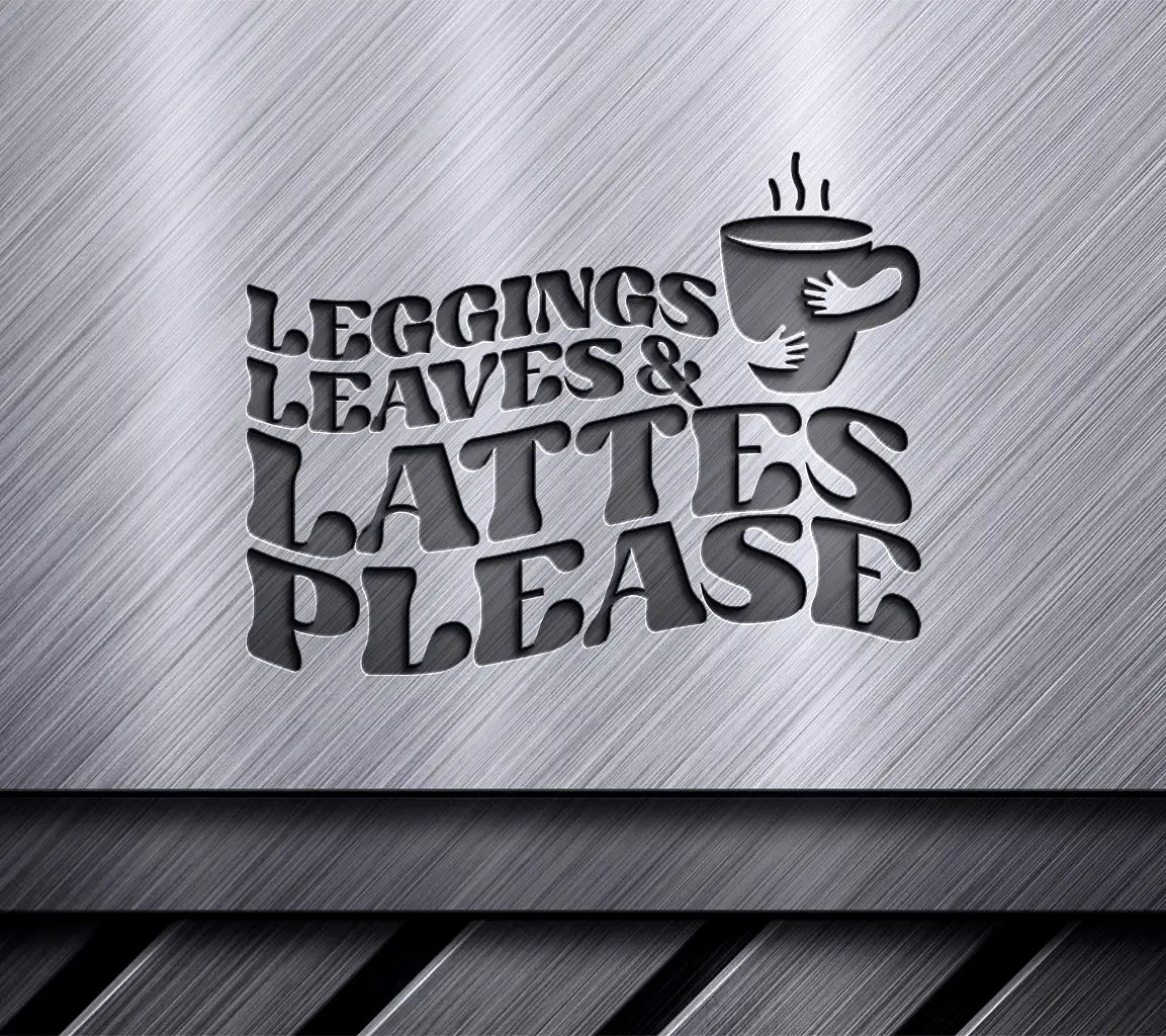 Fall Leggings Leaves Latte SVG SVG